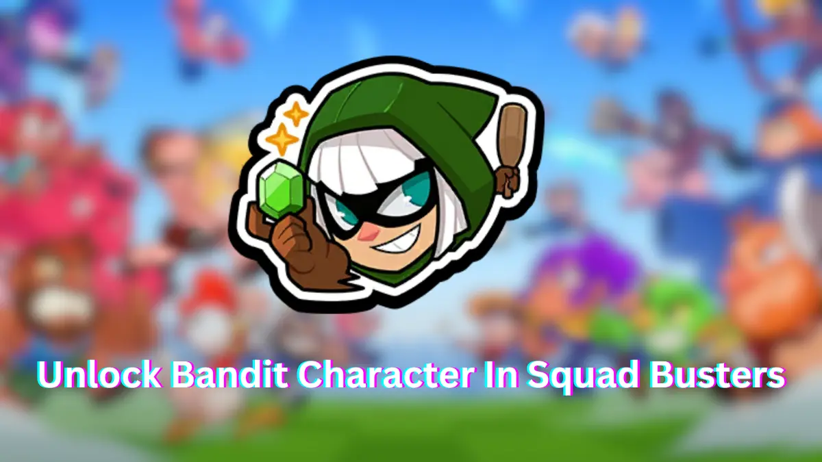 The ultimate guide to Get Free Bandit Character In Squad Busters