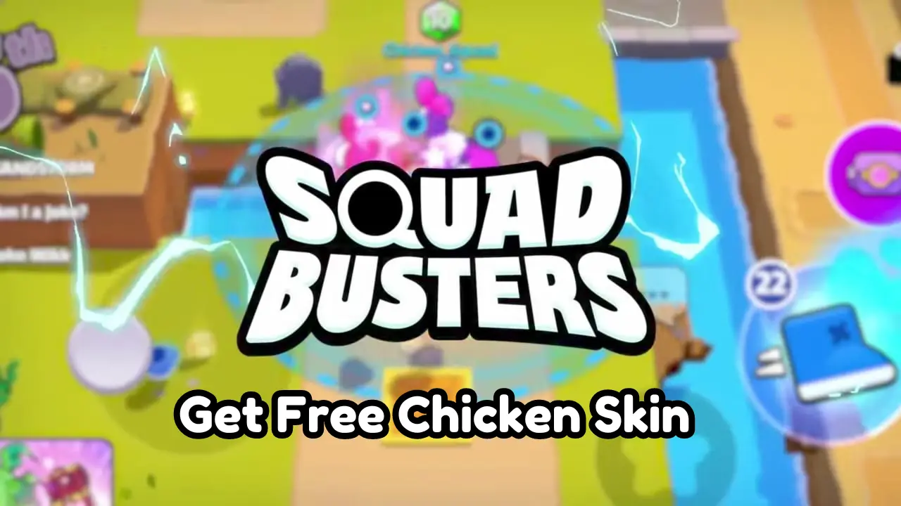 How To Get Free Chicken Skin In Squad Busters?