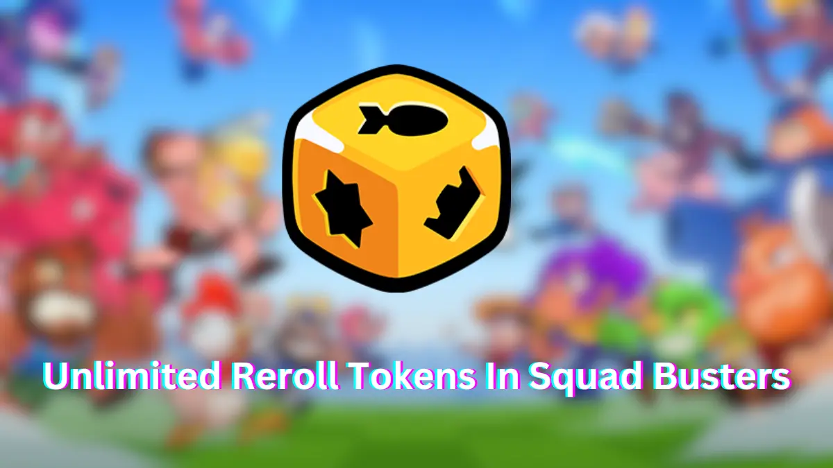 How To Use Reroll Tokens In Squad Busters?